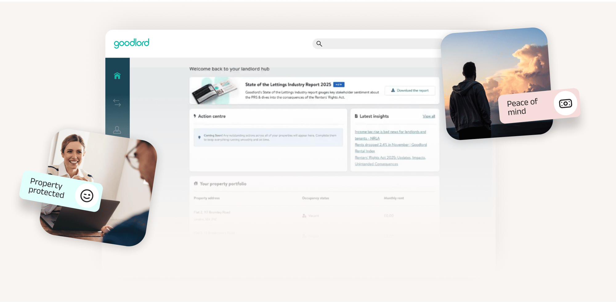 Goodlord landlord hub dashboard showing portfolio overview, action centre, and industry insights, alongside images representing property protection and peace of mind. Goodlord landlord hub dashboard showing portfolio overview, action centre, and industry insights, alongside images representing property protection and peace of mind.