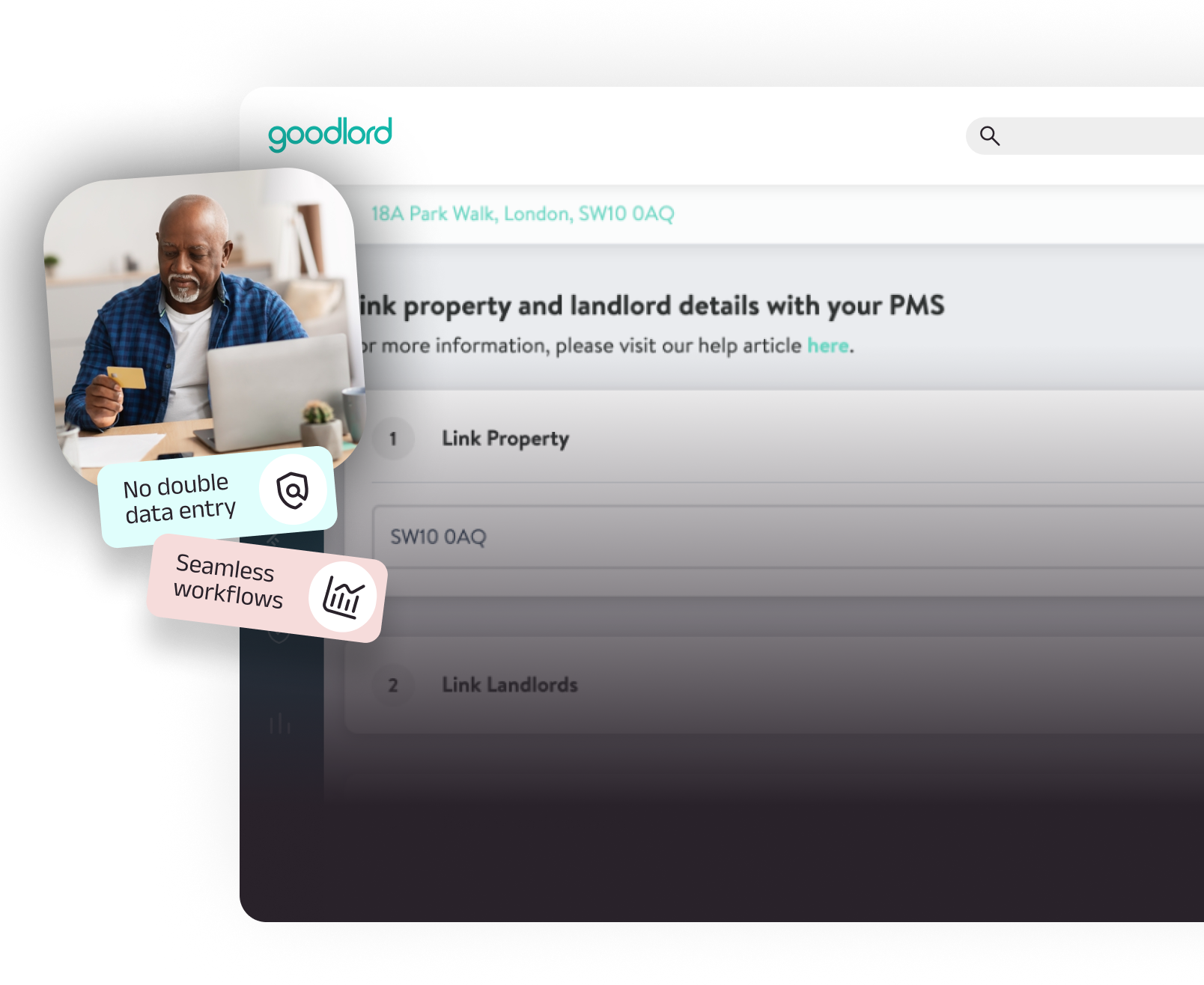 Goodlord dashboard showing the process for linking property and landlord details with a property management system, alongside an image highlighting seamless workflows and no duplicate data entry.